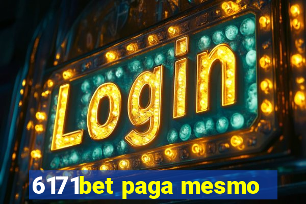 6171bet paga mesmo